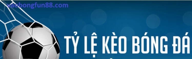 Nhà Cái Fun88 Thay Đổi Tỷ Lệ Kèo Bóng Đá Nhà Cái Fun88 Thay Đổi Tỷ Lệ Kèo Bóng Đá