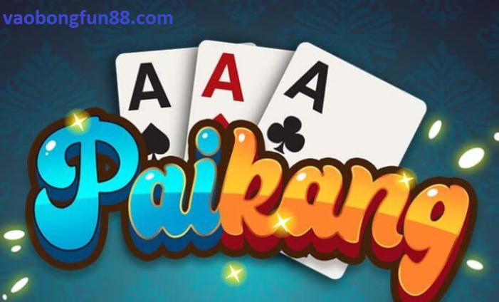 Chi Tiết Luật Chơi Bài Pai Kang Chi Tiết Luật Chơi Bài Pai Kang